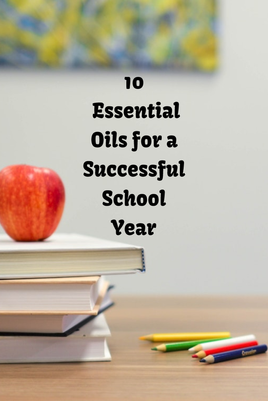 10 Essential Oils for a Successful School Year